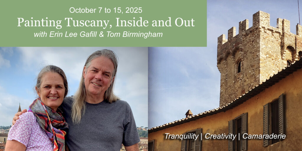 Painting Tuscany, Inside and Out with Erin Lee Gafill and Tom Birmingham